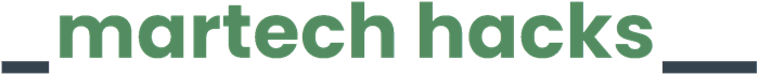 Martech Hacks